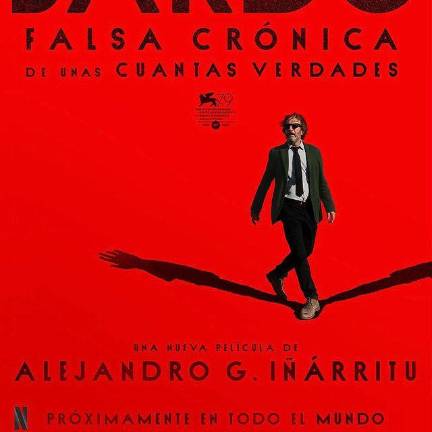 Bardo, es la nueva película de Alejandro González Iñárritu.
