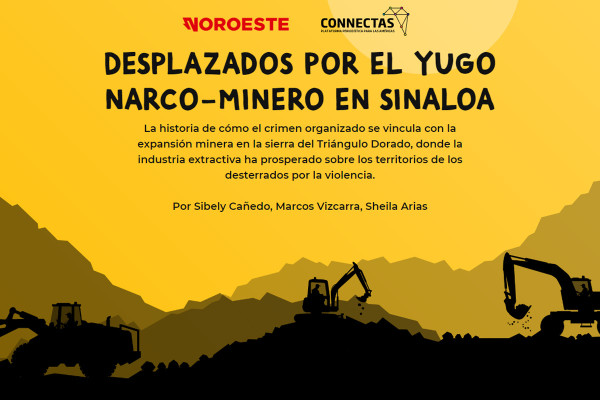 Desplazados por el yugo narco-minero en Sinaloa