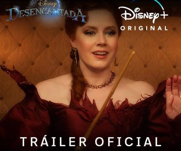 Lanza Disney tráiler oficial de ‘Desencantada’