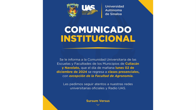 Este lunes 2 de diciembre regresarán a clases presenciales todas las escuelas y facultades de los municipios de Culiacán y Navolato, a excepción de la Facultad de Agronomía.