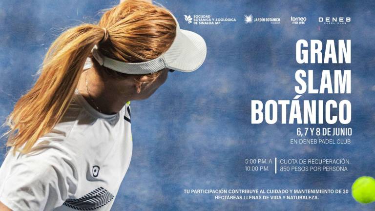 El Grand Slam Botánico de pádel se efectuará a partir de este viernes 6 de junio en Culiacán.