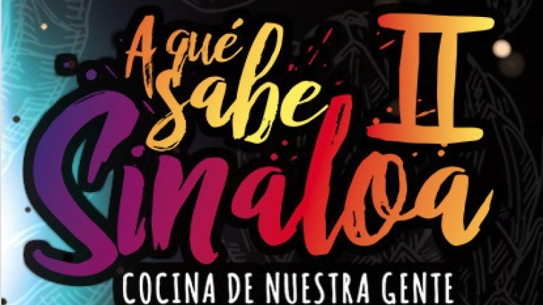 A qué sabe Sinaloa está de regreso.
