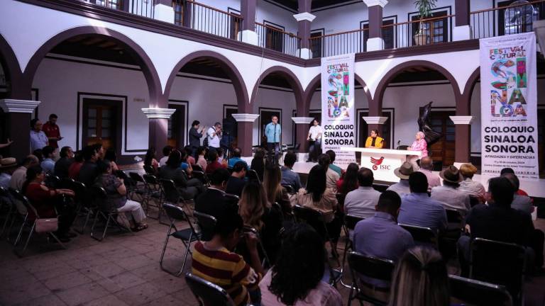 Arranca el Coloquio Sonora-Sinaloa, Afinidades y Diferencias y con el Festival Cultural Sinaloa.