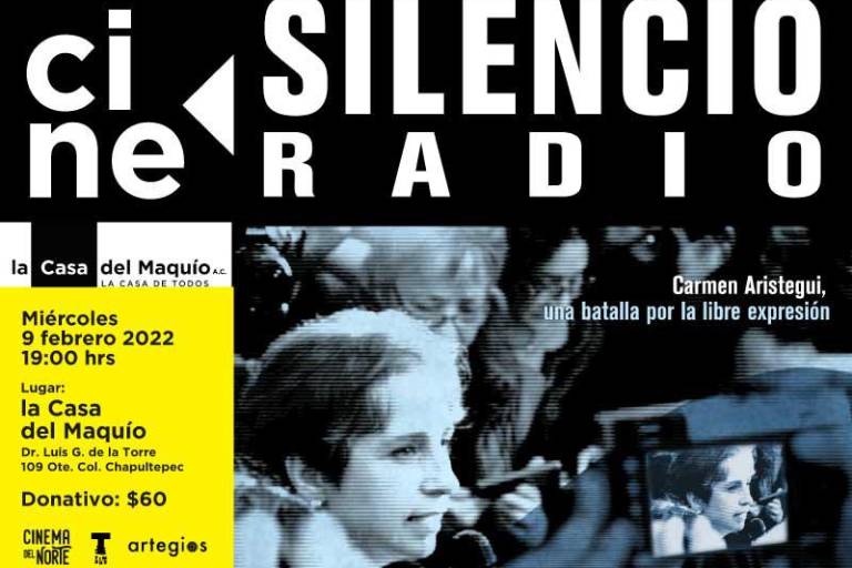 Proyectarán este miércoles 9 ‘Silencio radio’ en La Casa del Maquío
