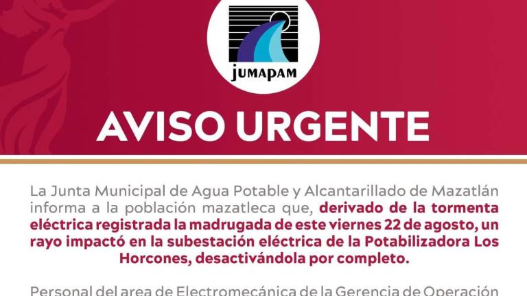 Rayo paraliza Potabilizadora Los Horcones y deja sin agua a Mazatlán y Villa Unión.