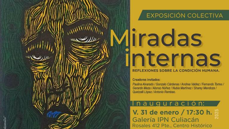 La exposición ‘Miradas internas’ se inaugurará el viernes 31 de enero, en la Galería del IPN Culiacán.