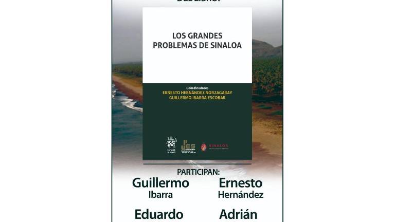 El libro fue coordinado por Ernesto Hernández Norzagaray y Guillermo Ibarra Escobar, que además participarán como presentadores, junto con Adrián López Ortiz y Eduardo Palau.