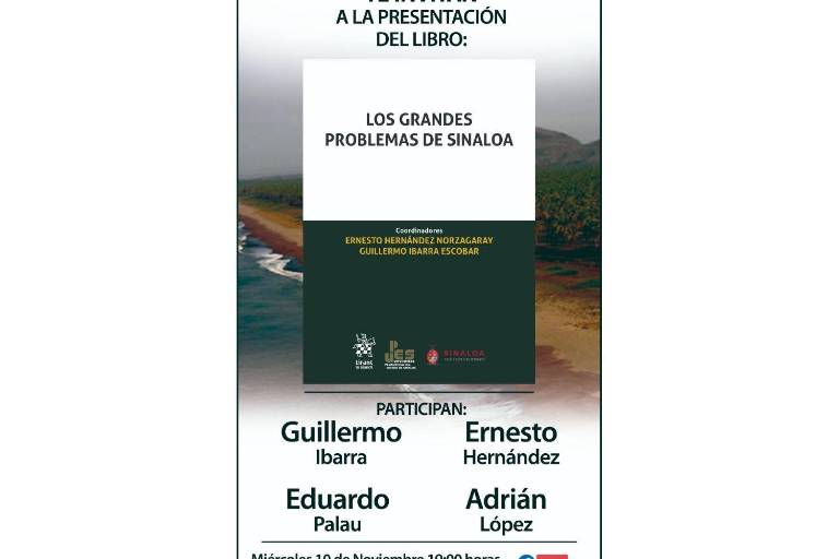 Presentarán libro ‘Los Grandes Problemas de Sinaloa’ en Culiacán