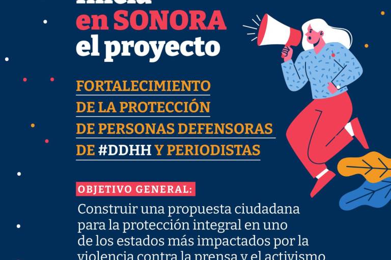 Impulsará Iniciativa Sinaloa protección de periodistas y defensores en Sonora