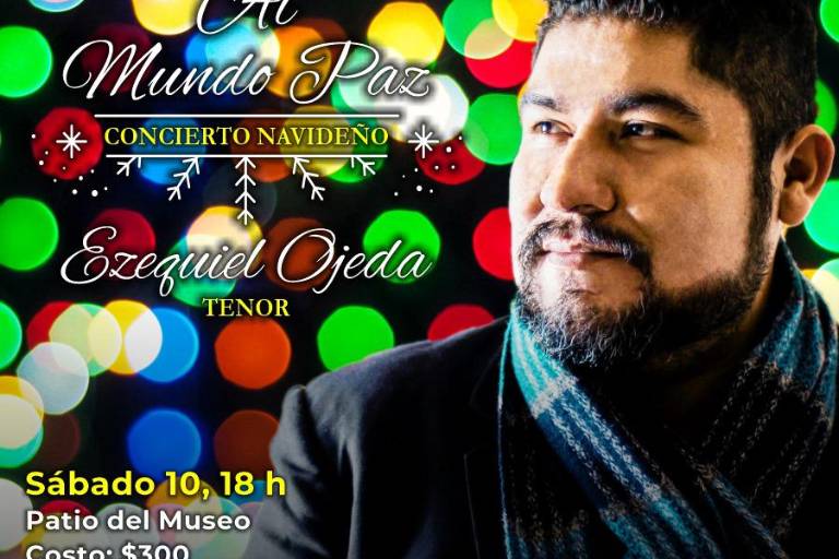Presentará el tenor Ezequiel Ojeda, el concierto navideño ‘Al mundo paz’
