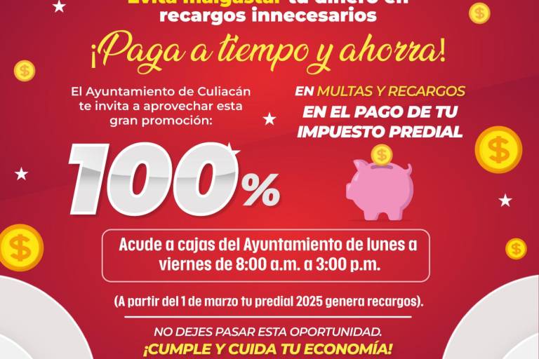 Anuncian última semana de descuento en multas y recargos del impuesto predial en Culiacán