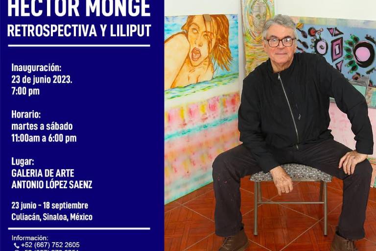 Inaugurará Héctor Monge una exposición retrospectiva