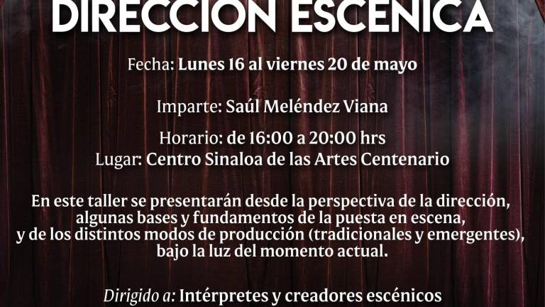 Invitan al Taller de Dirección Escénica, a cargo de Saúl Meléndez