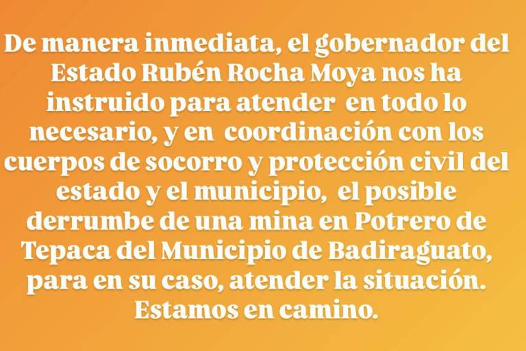 Instruye Rocha Moya atención inmediata a derrumbe en mina de Badiraguato