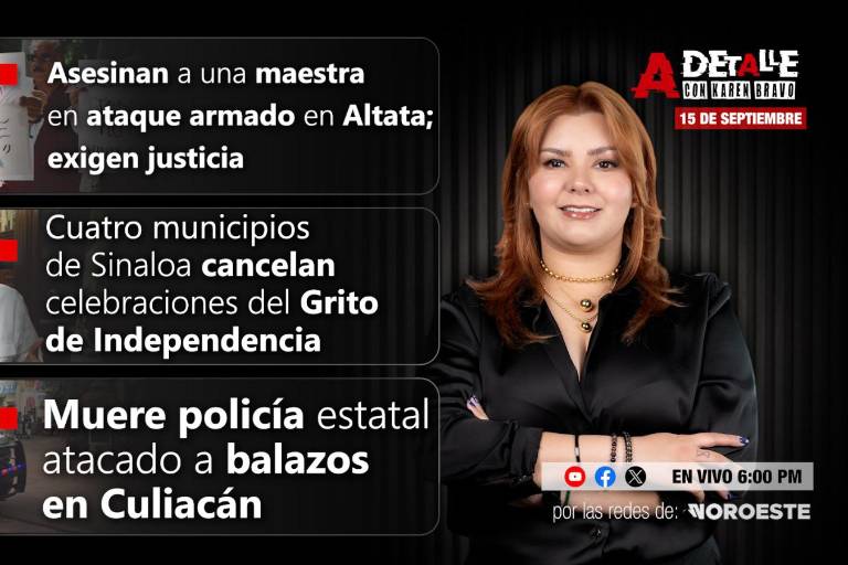 Este lunes, A Detalle: Terror en el centro de Sinaloa: ataques armados en Culiacán, Navolato y Elota