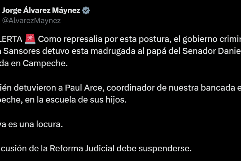 Máynez denuncia que Layda Sansores detuvo a padre de Senador de Movimiento Ciudadano