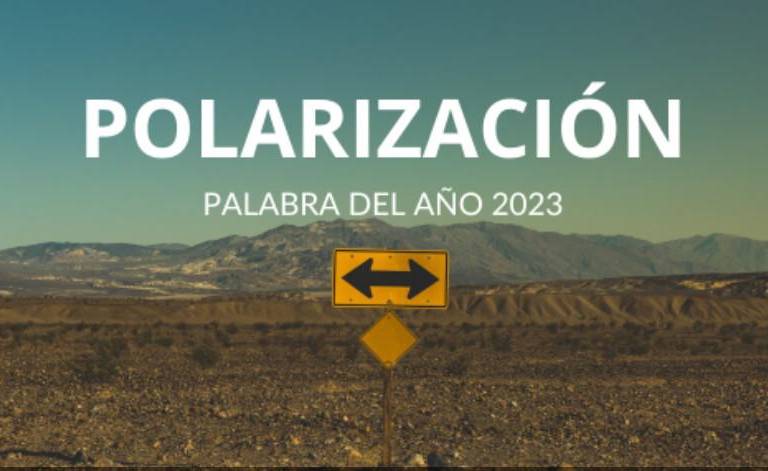 Polarización, palabra del año 2023 para la FundéuRAE